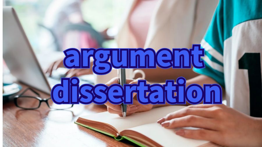 英国argument dissertation怎么写?