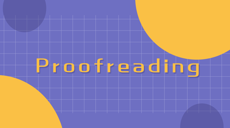 ​Proofreading小技巧之如何做好英语拼写？